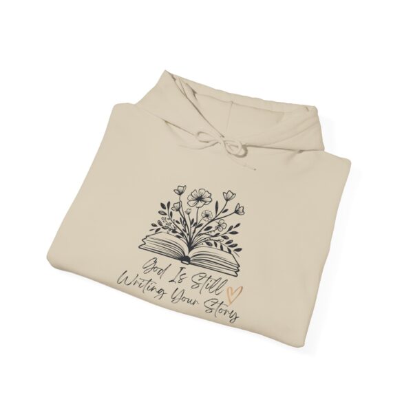 God's Still Writing Your Story Hoodie | Faith based hooded sweatshirt perfect for any gift, christmas, birthday, Everyday - Image 8
