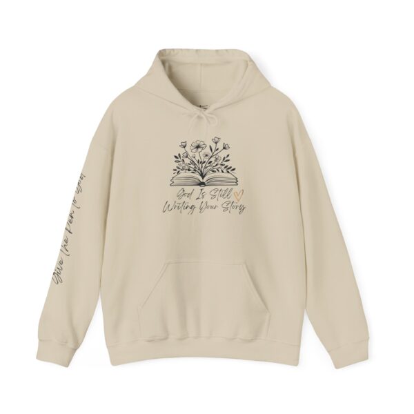 God's Still Writing Your Story Hoodie | Faith based hooded sweatshirt perfect for any gift, christmas, birthday, Everyday - Image 5