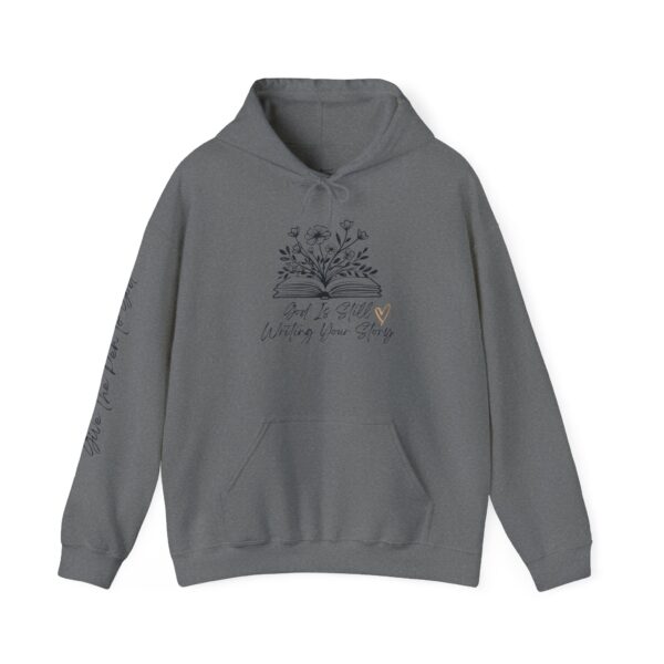 God's Still Writing Your Story Hoodie | Faith based hooded sweatshirt perfect for any gift, christmas, birthday, Everyday - Image 9